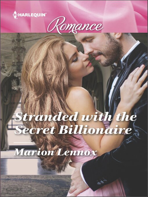 Title details for Stranded with the Secret Billionaire by Marion Lennox - Available